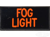 FOG LIGHT Dash Badge Self Adhesive ID Label For Your Indicator Lights Or Switches