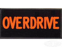 OVERDRIVE Dash Badge Self Adhesive ID Label For Your Indicator Lights Or Switches