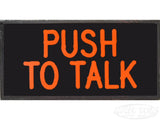 PUSH TO TALK Dash Badge Self Adhesive ID Label For Your Indicator Lights Or Switches