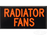 RADIATOR FANS Dash Badge Self Adhesive ID Label For Your Indicator Lights Or Switches