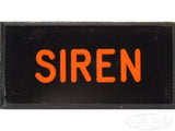 SIREN Dash Badge Self Adhesive ID Label For Your Indicator Lights Or Switches