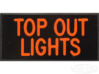 TOP OUT LIGHTS Dash Badge Self Adhesive ID Label For Your Indicator Lights Or Switches