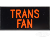TRANS FAN Dash Badge Self Adhesive ID Label For Your Indicator Lights Or Switches